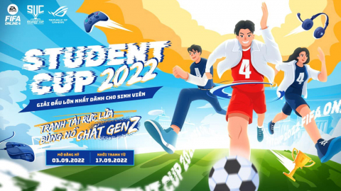 Giải đấu Fifa Online 4 Student Cup 2022 - EA Sports Fifa Online 4 Vietnam