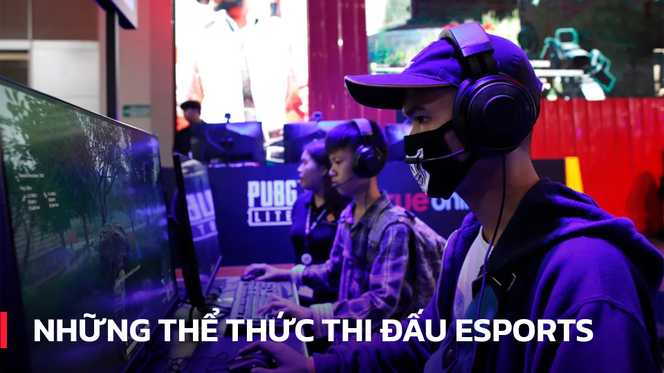 Những thể thức thường thi đấu dùng cho một giải đấu eSports