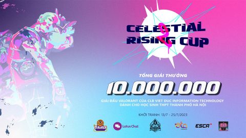 Giải đấu Valorant Celestial Rising Cup 2 - Viet Duc IT Club